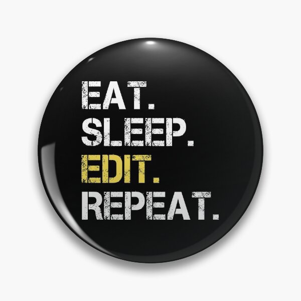 Item preview, Eat Sleep Edit Repeat  designed and sold by Stageystuff.