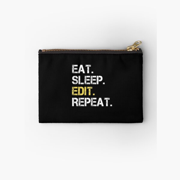Item preview, Eat Sleep Edit Repeat  designed and sold by Stageystuff.