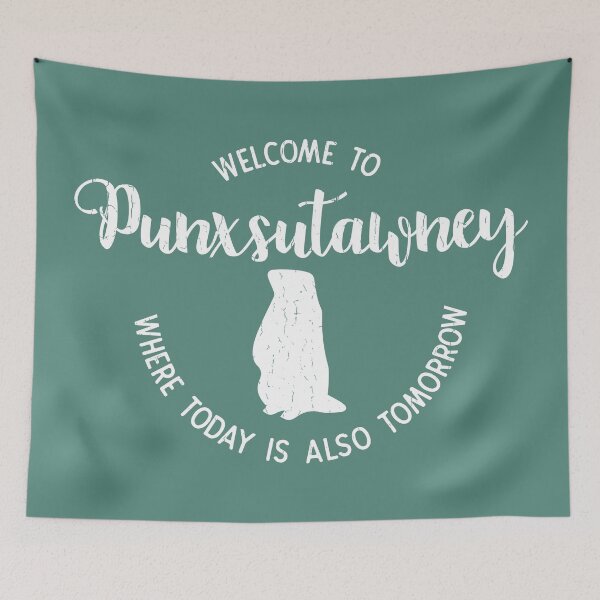Item preview, Welcome to Punxsutawney (Groundhog Day) designed and sold by Tizzee.