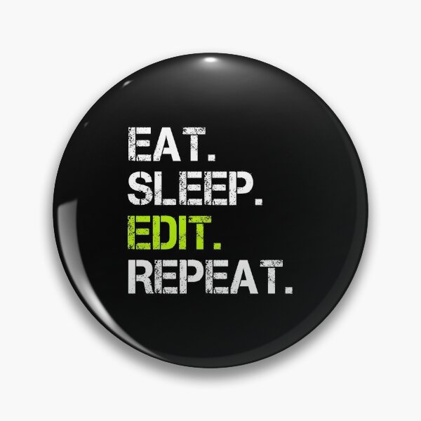 Item preview, Eat Sleep Edit Repeat  designed and sold by Stageystuff.