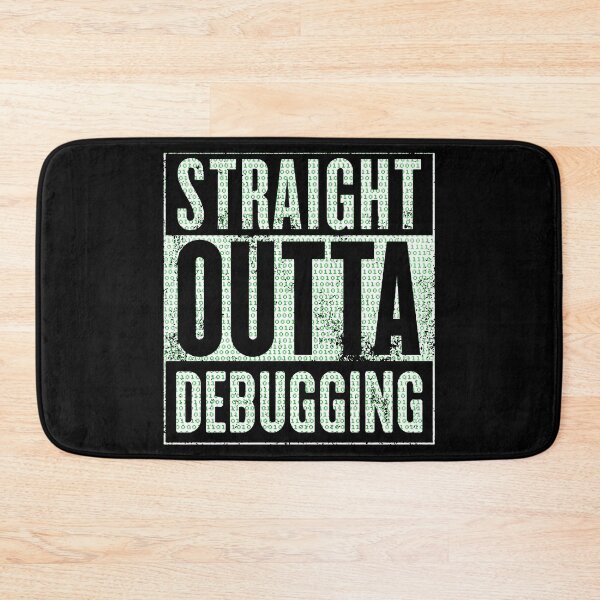 Item preview, Straight Outta Debugging designed and sold by KoolMoDee.