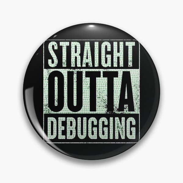 Item preview, Straight Outta Debugging designed and sold by KoolMoDee.