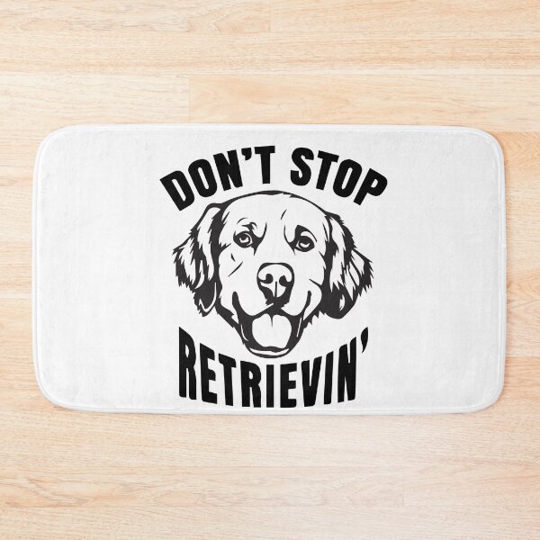 Item preview, Don't Stop Retrievin designed and sold by ayyoubdz.