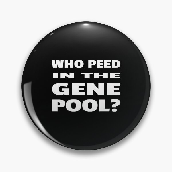 Item preview, Who Peed In The Gene Pool - Family Reunion Design designed and sold by KoolMoDee.