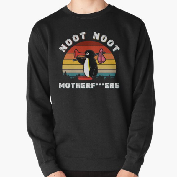 Noot Noot Pingu Chemise Cadeau De Noot Meme, Pingu Noot Noot Motherf Sweatshirt épais