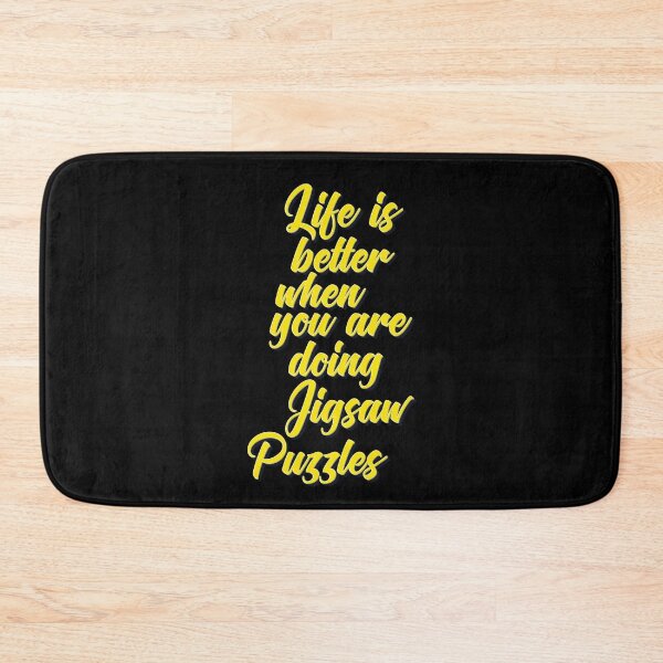 Item preview, Life is Better When You Are Doing Jigsaw Puzzles designed and sold by ProjectX23.