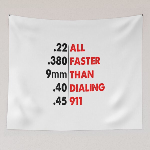 Item preview, All Faster Than Dialing 911 22 40 45 380 9mm designed and sold by Kathrine2302.
