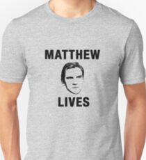 Matthew Lives Unisex T-Shirt
