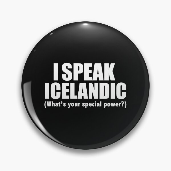 Item preview, I SPEAK ICELANDIC What’s your special power Iceland designed and sold by losttribe.