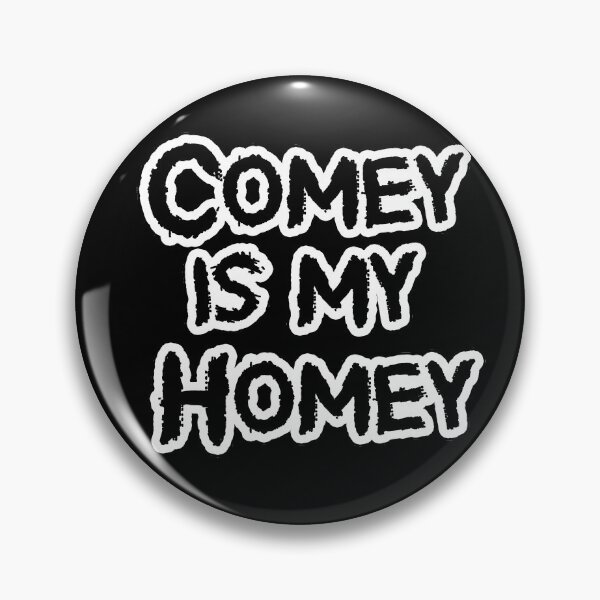 Item preview, Comey is my Homey designed and sold by Iskybibblle.