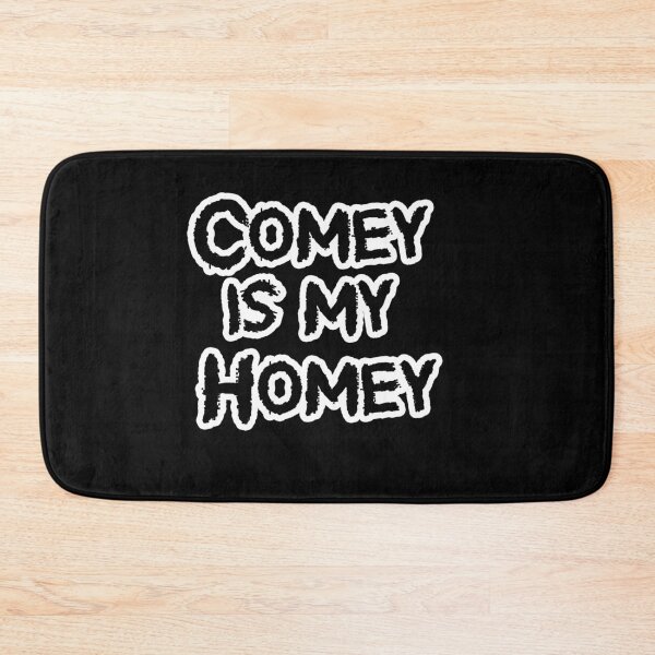 Item preview, Comey is my Homey  designed and sold by Iskybibblle.