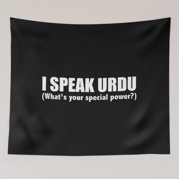 Item preview, I SPEAK URDU What’s your special power designed and sold by losttribe.