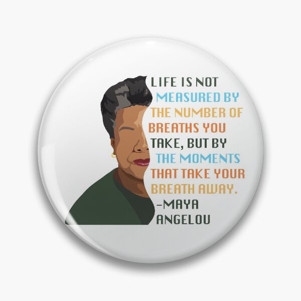Item preview, Maya Angelou Quote-  Moments That Take Your Breath Away designed and sold by melinarae.