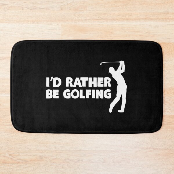 Item preview, I'd Rather Be Golfing designed and sold by KoolMoDee.