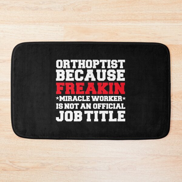 Item preview, Orthoptist because Miracle Worker not a job title designed and sold by losttribe.