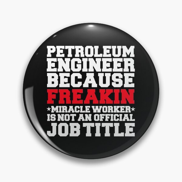 Item preview, Petroleum Engineer because Miracle Worker not a job title Engineering designed and sold by losttribe.