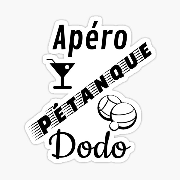 Sticker T Shirt Petanque Apero Petanque Dodo Humour Cadeau Pour Fond Blanc Par Sex Sansbol Redbubble