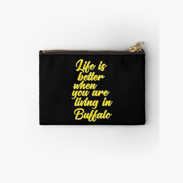 Item preview, Life is Better When You Live In Buffalo designed and sold by ProjectX23.