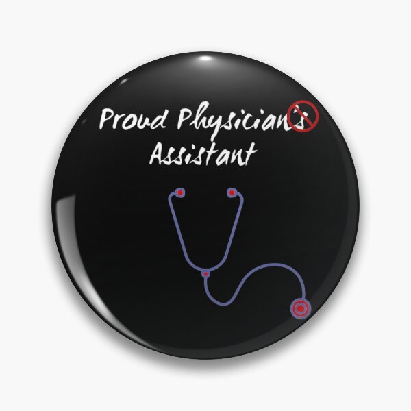 Item preview, Proud Physician Assistant designed and sold by wojedapo.