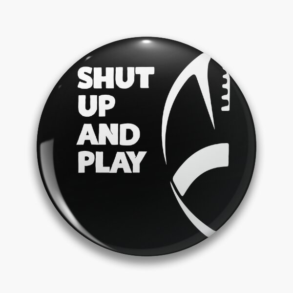 Item preview, Shut Up And Play Football designed and sold by KoolMoDee.