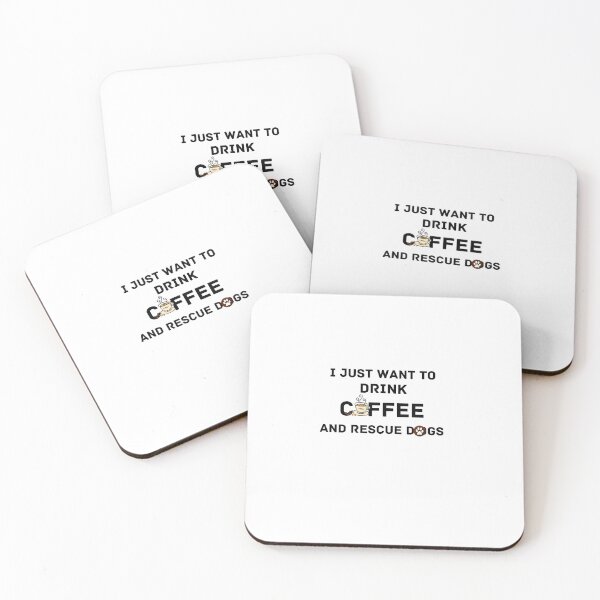Item preview,  I Just Want To Drink Coffee And Rescue Dogs designed and sold by Oussluka.