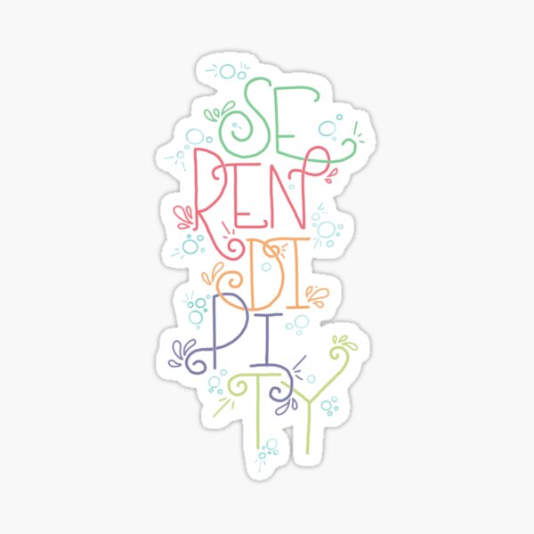 Serendipity Sticker