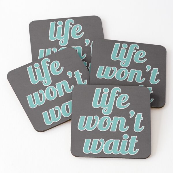 Item preview, Life Won't Wait Quote designed and sold by MotivationFlow.