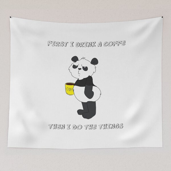 Item preview, First I Drink The Coffee, Then I Do The Things - Funny Panda designed and sold by BandOfThePand.