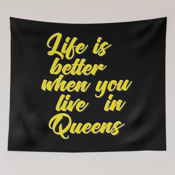 Item preview, Life Is Better When You Live In Queens New York Raised Me designed and sold by QueensNewYork.