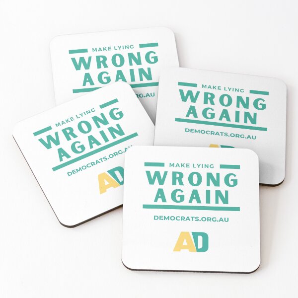 Item preview, AD Make Lying Wrong Again designed and sold by Australian Democrats.