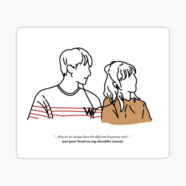 Put Your Head On My Shoulder (White) Sticker