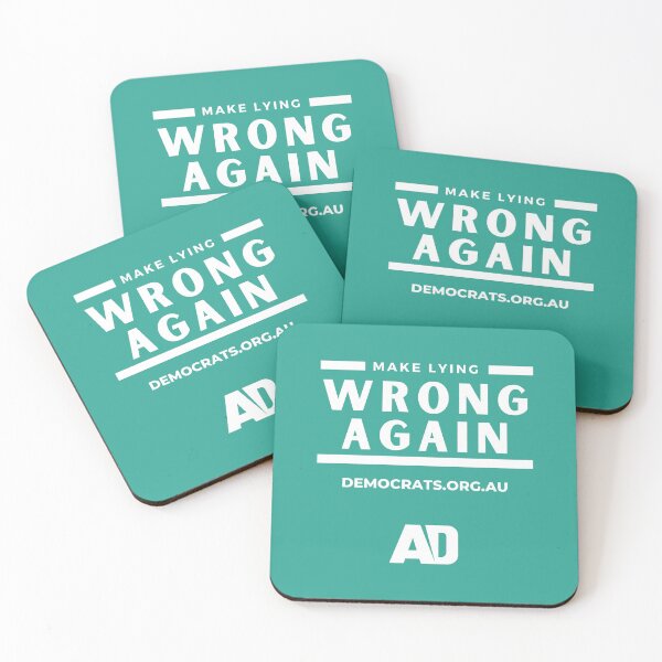 Item preview, AD Make Lying Wrong Again Green and White designed and sold by Australian Democrats.