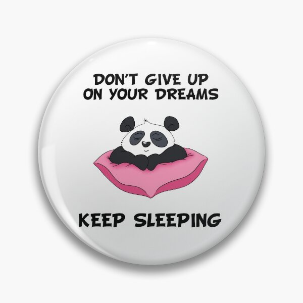 Item preview, Don't Give Up On Your Dreams Keep Sleeping - Cute Panda designed and sold by BandOfThePand.