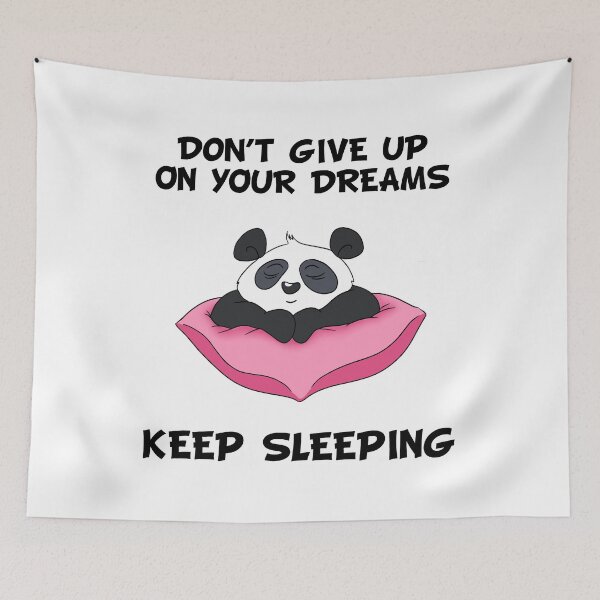 Item preview, Don't Give Up On Your Dreams Keep Sleeping - Cute Panda designed and sold by BandOfThePand.