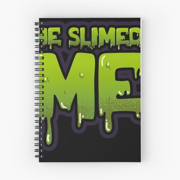 Item preview, He slimed me  designed and sold by adenicholls.