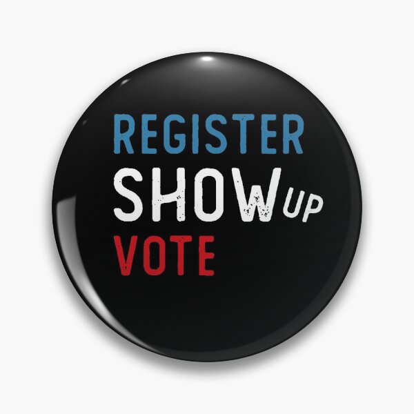 Item preview, Vote Shirt Register Show Up And Vote Election 2020 Voter designed and sold by Laura J Devera ⭐⭐⭐⭐⭐.
