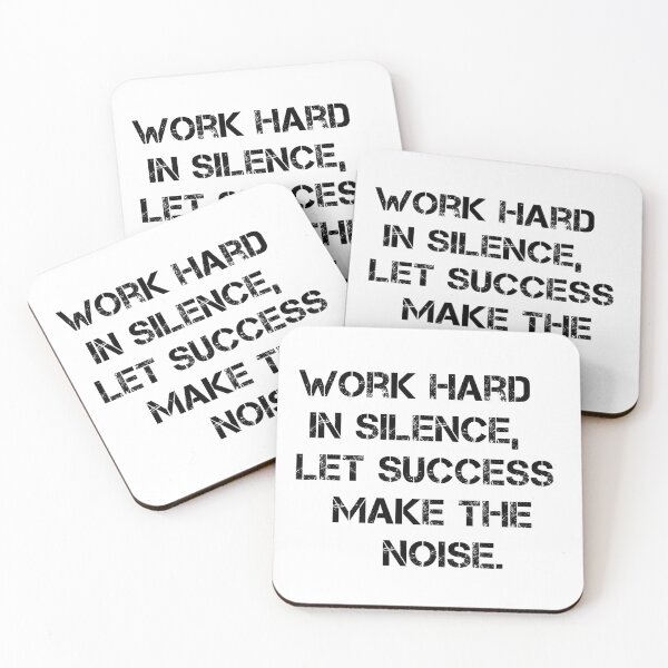 Item preview, Work hard in silence let success make the noise designed and sold by Coolprints1.