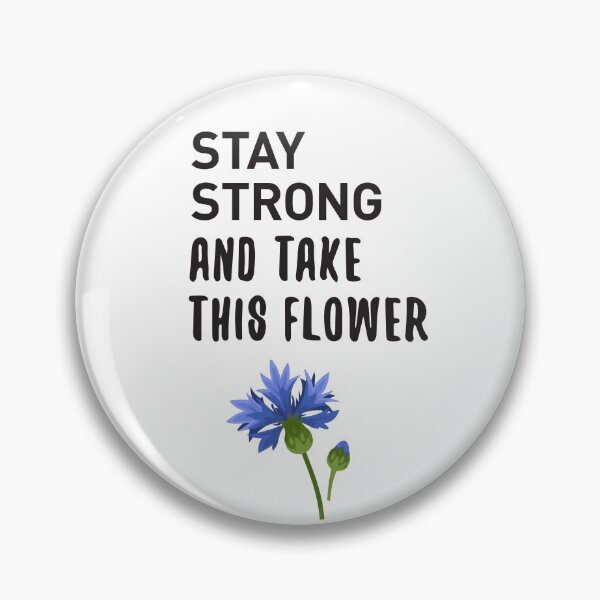 Item preview, Stay Strong And Take This Flower (On Light) designed and sold by nobody754.