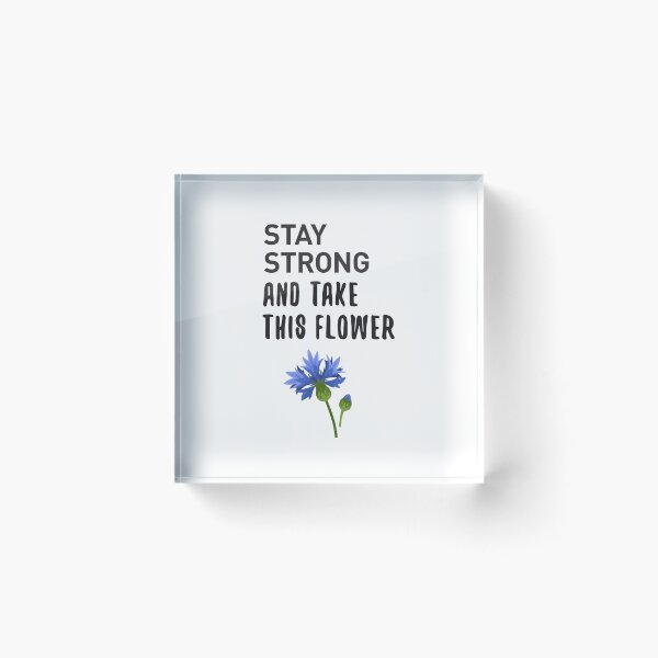 Item preview, Stay Strong And Take This Flower (On Light) designed and sold by nobody754.