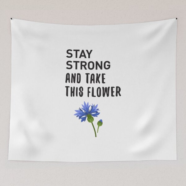 Item preview, Stay Strong And Take This Flower (On Light) designed and sold by nobody754.