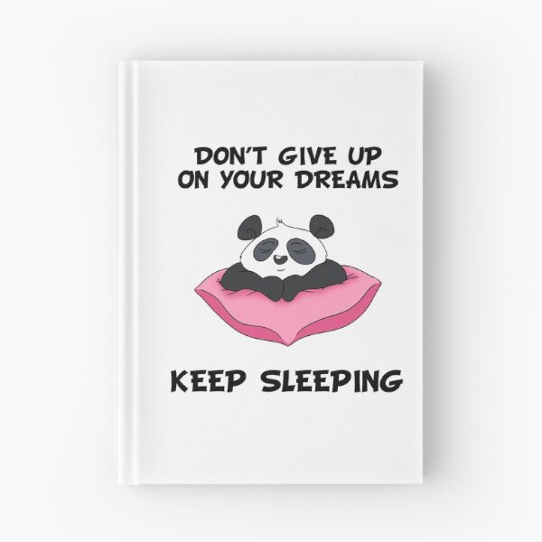 Item preview, Don't Give Up On Your Dreams Keep Sleeping - Cute Panda designed and sold by BandOfThePand.
