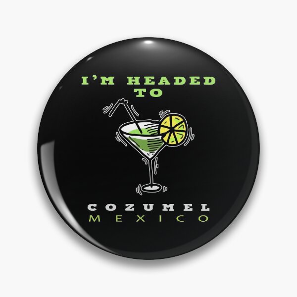 Item preview, I'm Headed To Cozumel Mexico - Margarita Souvenir Design designed and sold by KoolMoDee.