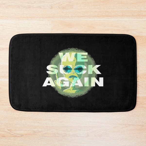 Item preview, We Suck Again Alien designed and sold by KoolMoDee.