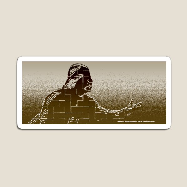 "Search your feelings" Magnet