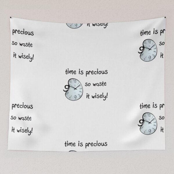 Item preview, Time is precious so waste is wisely! designed and sold by MohamedRashed15.