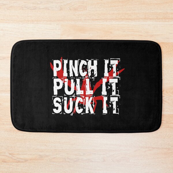 Item preview, Pinch Pull SuckIt designed and sold by KoolMoDee.
