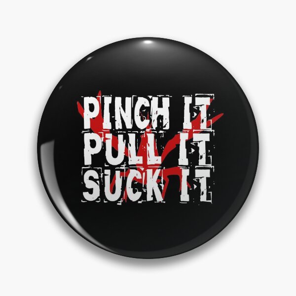 Item preview, Pinch Pull SuckIt designed and sold by KoolMoDee.