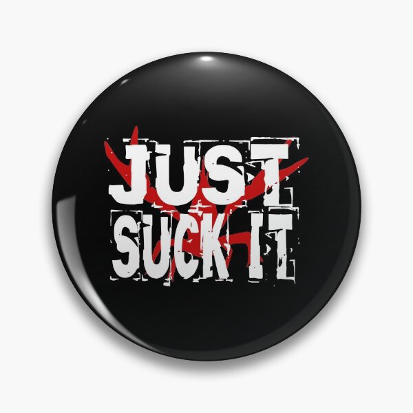 Item preview, Just Suck It R&W2 designed and sold by KoolMoDee.