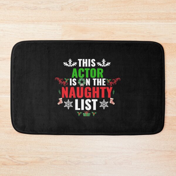 Item preview, This Actor is on the Naughty list Christmas Xmas designed and sold by losttribe.