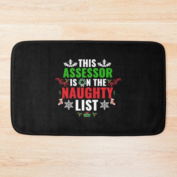 Item preview, This Assessor is on the Naughty list Christmas Xmas designed and sold by losttribe.